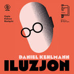 Okładka - Iluzjon - Daniel Kehlmann