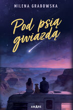 Okładka - Pod psią gwiazdą - Milena Grabowska