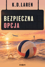 Okładka - Bezpieczna opcja - K.D. Laren
