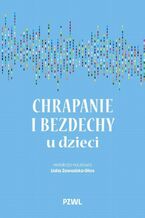 Okładka - Chrapanie i bezdechy u dzieci - Lidia Zawadzka-Głos