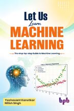 Okładka - Let Us Learn Machine Learning - Yashavant Kanetkar