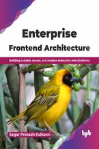 Okładka - Enterprise Frontend Architecture - Sagar Prakash Kulkarni