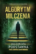 Okładka - Algorytm milczenia - Małgorzata Podstawna