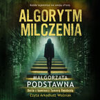 Okładka - Algorytm milczenia - Małgorzata Podstawna