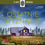 Okładka - Josie Quinn (Tom 4). Ostatnie wyznanie - Lisa Regan