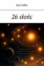 Okładka - 26 słońc - Jani Adler