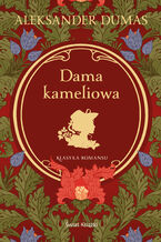 Okładka - Dama Kameliowa - Aleksander Dumas