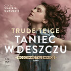 Rodzinne tajemnice (#1). Taniec w deszczu