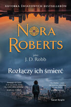 Okładka - Rozłączy ich śmierć - Nora Roberts