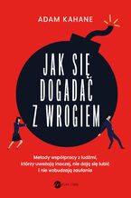 Jak się dogadać z wrogiem