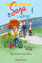 Okładka - Saga z ulicy Słonecznikowej (Tom 3). Saga i wyścigi - Josefine Sundström