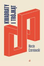Okładka - Kwadraty i trójkąt - Marcin Czerniawski