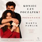 Koniec czy początek? Pożegnanie