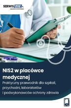 Okładka - NIS2 w placówce medycznej. Praktyczny przewodnik dla szpitali, przychodni, laboratoriów i podwykonawców ochrony zdrowia - Magdalena Pokrzycka-Walczak, Maciej Lipka