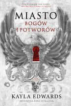 Okładka - Dom Diabłów. Miasto bogów i potworów. Tom 1 - Kayla Edwards