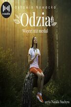 Okładka - Odzia. Więcej niż medal - Oktawia Nowacka