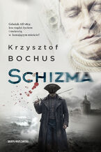 Okładka - Schizma - Krzysztof Bochus