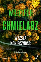 Okładka - Bezimienny (#5). Wyższa konieczność - Wojciech Chmielarz