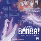 Okładka - Dla mnie Bomba! - Anna Ryźlak