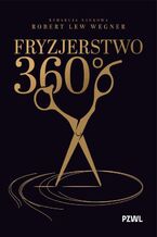 Okładka - Fryzjerstwo 360° - Robert Lew Wegner
