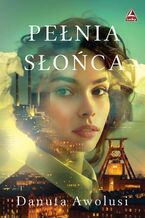 Okładka - Pełnia słońca - Danuta Awolusi