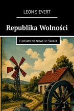 Okładka - Republika Wolności - Leon Sievert
