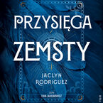 Immortal Desires (Tom 1). Przysięga zemsty