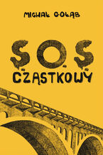 Okładka - Sos cząstkowy - Michał Gołąb