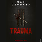 Komisarz Eryk Deryło (Tom 4). Trauma