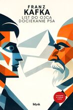 Okładka - List do ojca. Dociekanie psa - Franz Kafka