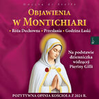 Okładka - Objawienia w Montichiari (mp3). Róża duchowna, przesłanie, godzina łaski - Goccia di Stelle