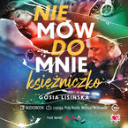 Okładka - Nie mów do mnie "księżniczko" - Gosia Lisińska