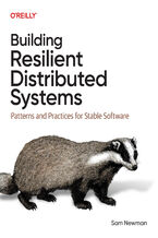 Okładka - Building Resilient Distributed Systems. Patterns and Practices for Stable Software - Sam Newman