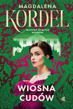 Okładka - Przystań śpiących wiatrów. Wiosna cudów. Tom 1 - Magdalena Kordel