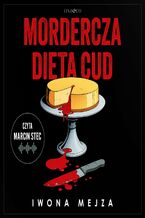 Okładka - Mordercza dieta cud - Iwona Mejza