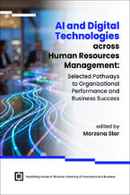 Okładka - AI and Digital Technologies across Human Resources Management: Selected Pathways to Organizational Performance and Business Success - Marzena Stot red.