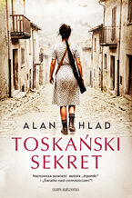 Okładka - Toskański sekret - Alan Hlad