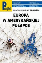 Okładka - Przegląd. 38 - Jerzy Domański, Robert Walenciak, Kornel Wawrzyniak, Jan Widacki, Jerzy Bralczyk, Marek Czarkowski, Maciej Belowski, Mateusz Cieślak, Mateusz Mazzini, Maxim Rust, Andrzej Romanowski, Jakub Katulski, Stanisław Filipowicz, Roman Kurkiewicz, Małgorzata Żuber-Zielicz, Dominika Soszyńska, Tomasz Jastrun, Wojciech Kuczok, Kit Chapman, Kinga Eysturland, Dorota Zawadzka
