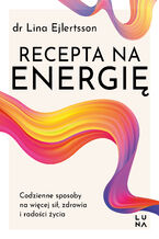 Okładka - Recepta na energię - Lina Ejlertsson