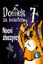 Okładka - Domek za miastem. Tom 7. Nocni złoczyńcy - Wiejski Kocur