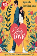 Okładka - Hate & love - Agnieszka Kowalska-Bojar