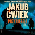Okładka - Przybieżeli - Jakub Ćwiek