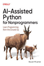 Okładka - AI-Assisted Python for Nonprogrammers. Learn Programming from the Ground Up - Reuven M. Lerner