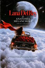 Okładka - Lana Del Rey i anatomia melancholii - Adrian Zawadzki
