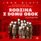 Okładka - Rodzina z domu obok - John Glatt