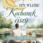 Okładka - Syn wiatru. Kochanek ciszy - Anna Stryjewska
