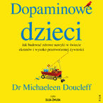 Dopaminowe dzieci