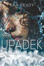Okładka - Upadek. Hurricane in my soul #3 - Lea Revoy