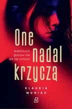 Okładka - One nadal krzyczą - Klaudia Muniak