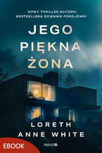 Okładka - Jego piękna żona - Loreth Anne White